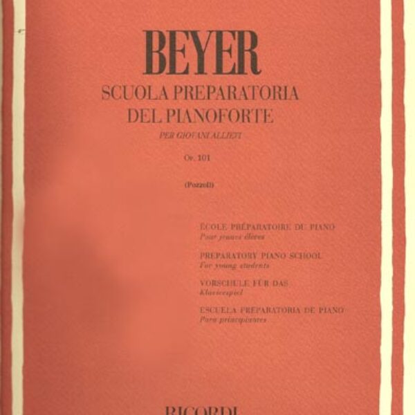 BEYER Scuola preparatoria del pianoforte per giovani allievi OP 101